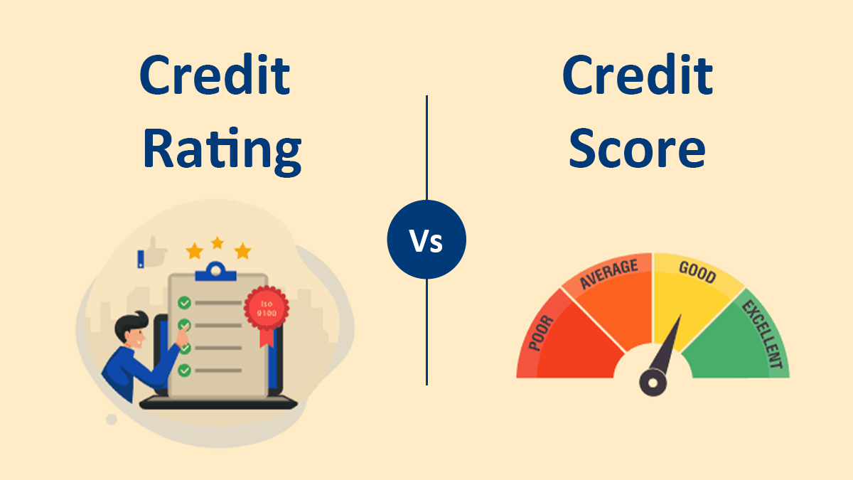 Credit Rating Vs Credit Score