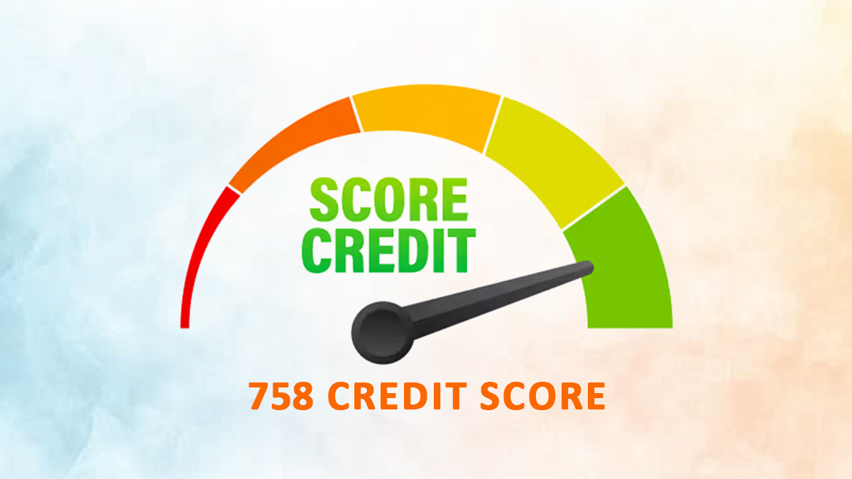 758 Credit Score