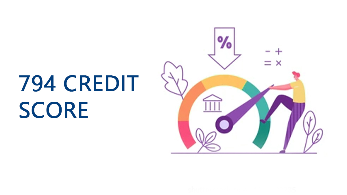 794 Credit Score