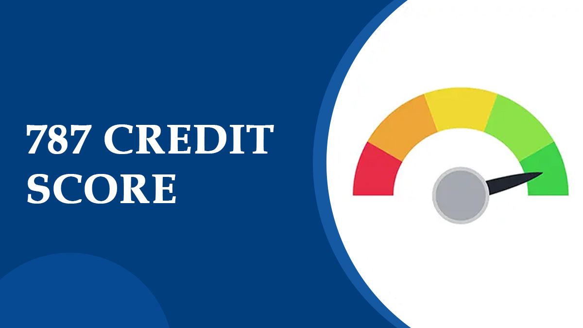 787 Credit Score
