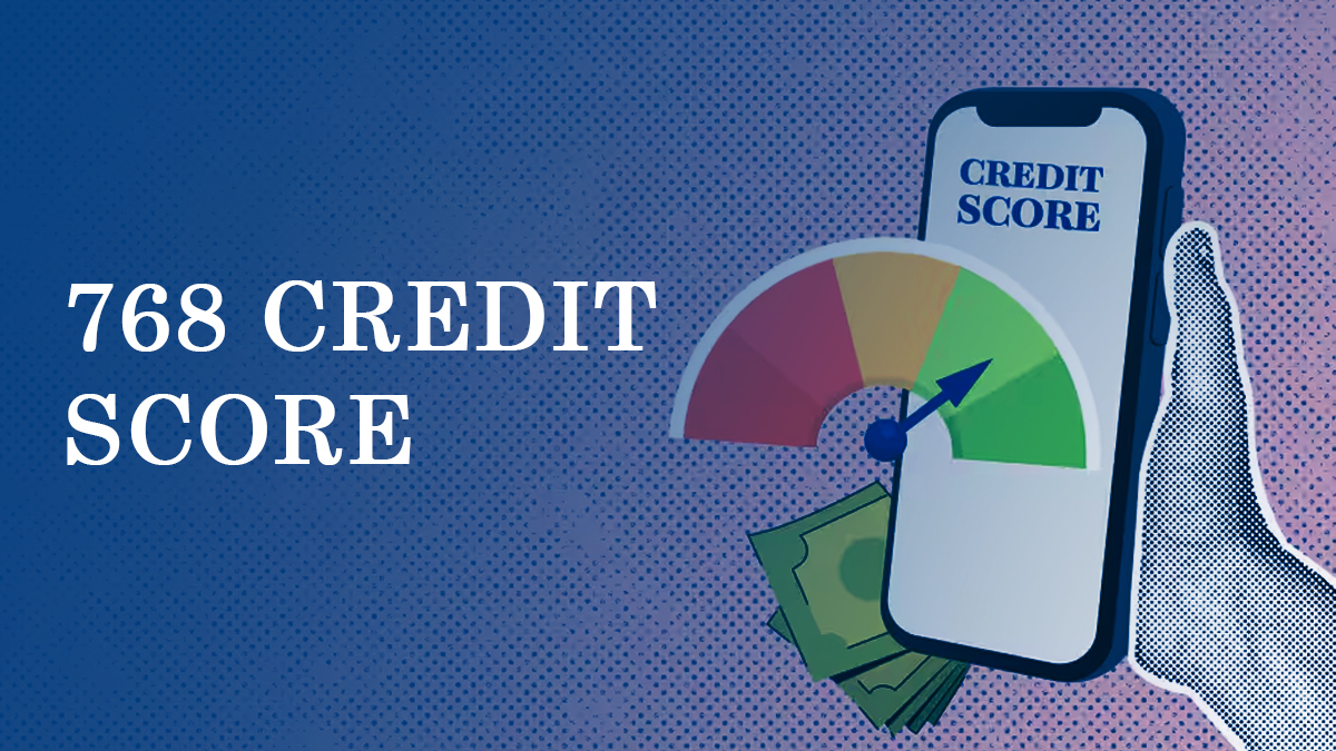 768 Credit Score