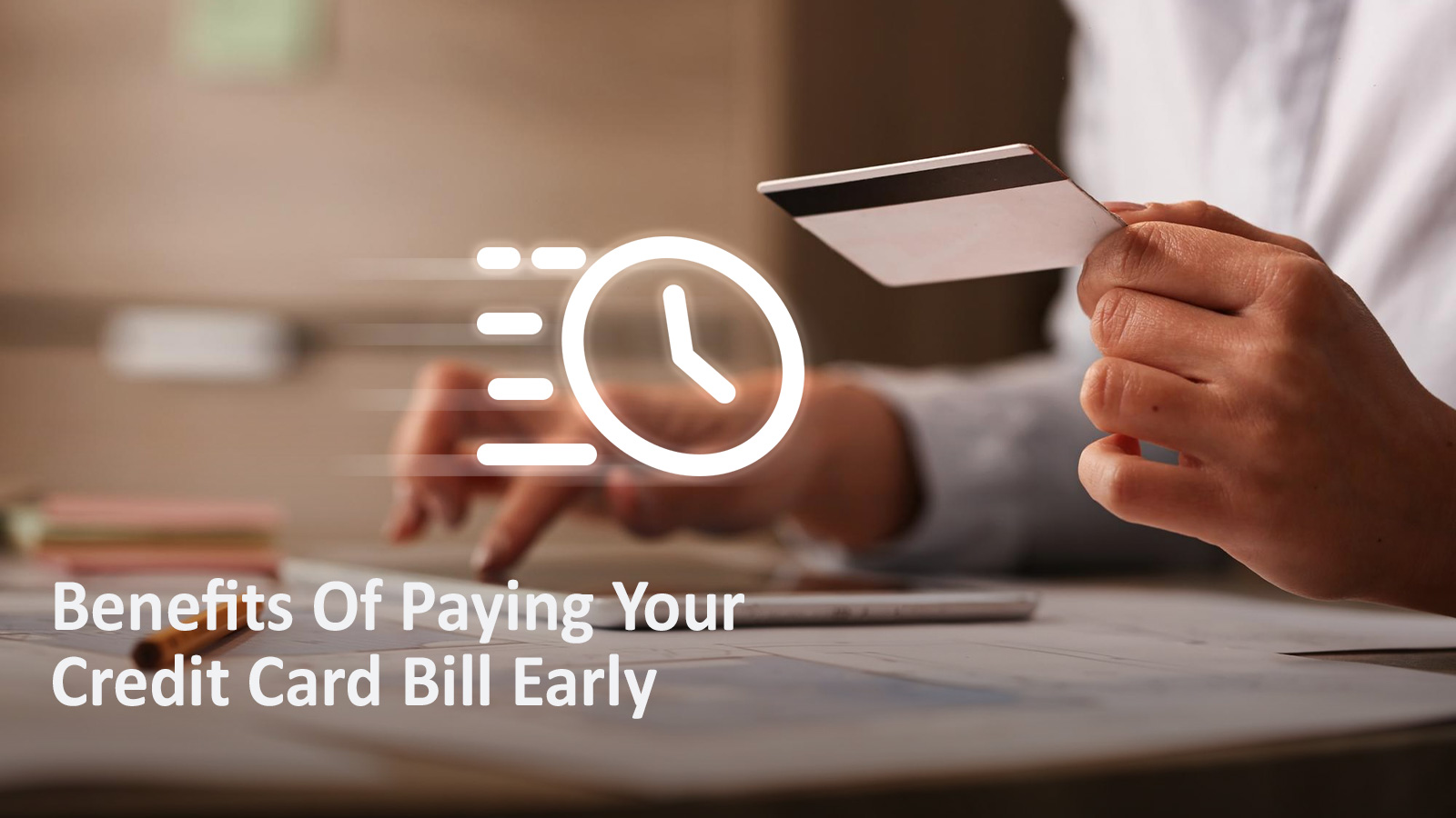 Benefits of Paying Your Credit Card Bill Early