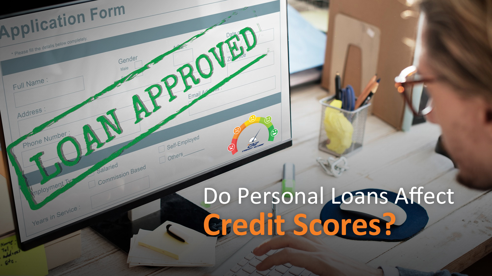 Do personal Loans Affect Credit Score