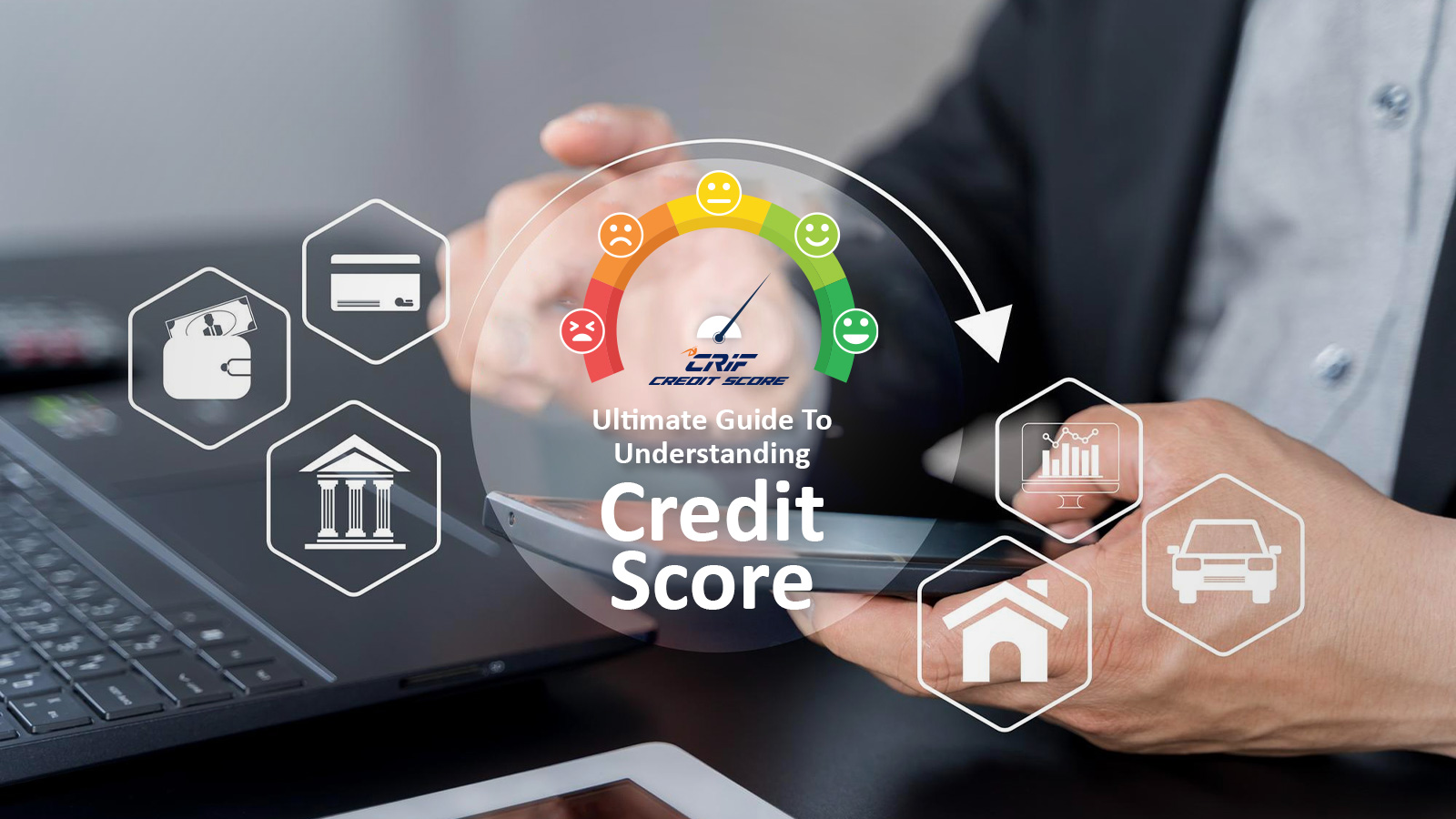 Ultimate Guide to Understanding Credit Report