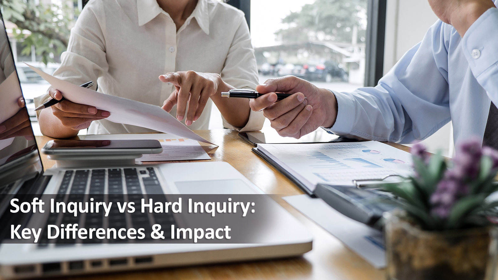 Soft Inquiry Vs Hard Inquiry