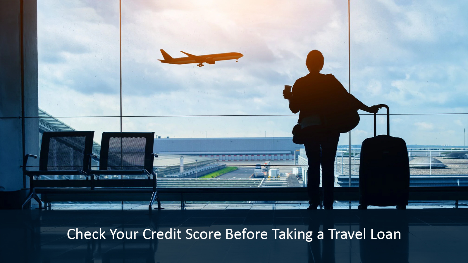 Check Credit Score Before Taking a Travel Loan