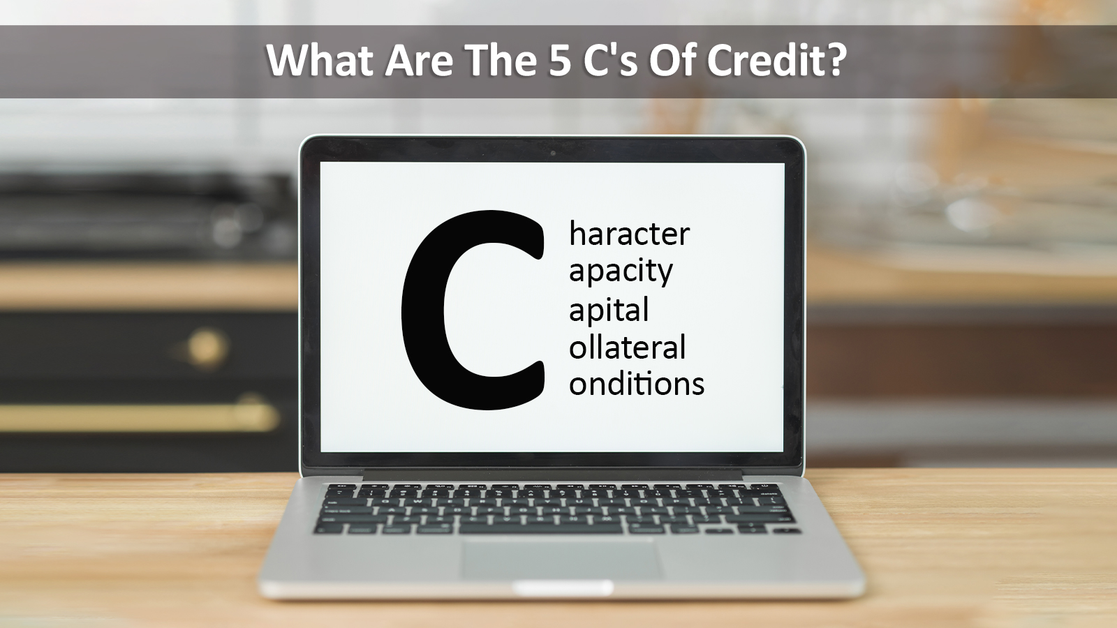 Five C of Credit