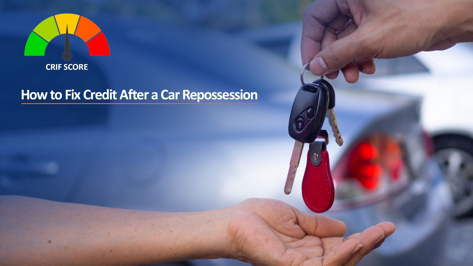 Fix Your Credit After Car Repossession