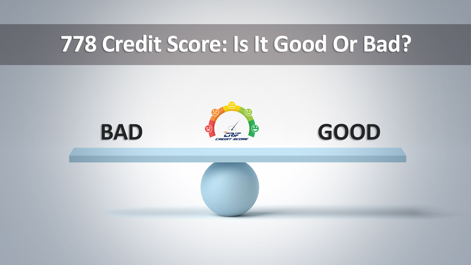 778 Credit Score