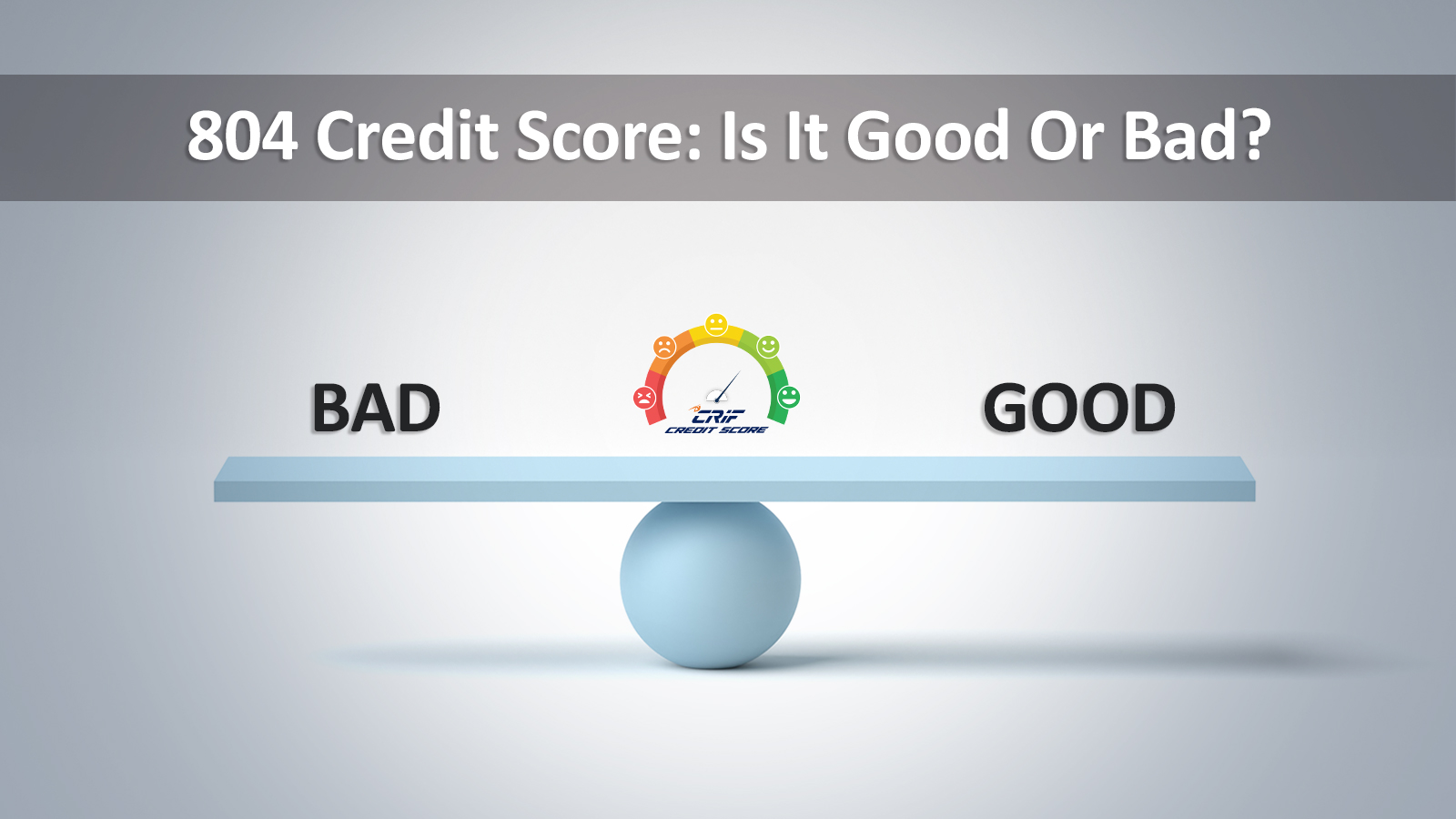 804 Credit Score
